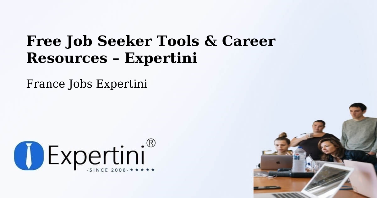 Free Job Seeker Tools & Career Resources – Buc - Buc, France Jobs Expertini